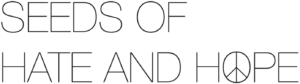Text logo that reads Seeds of Hate and Hope
